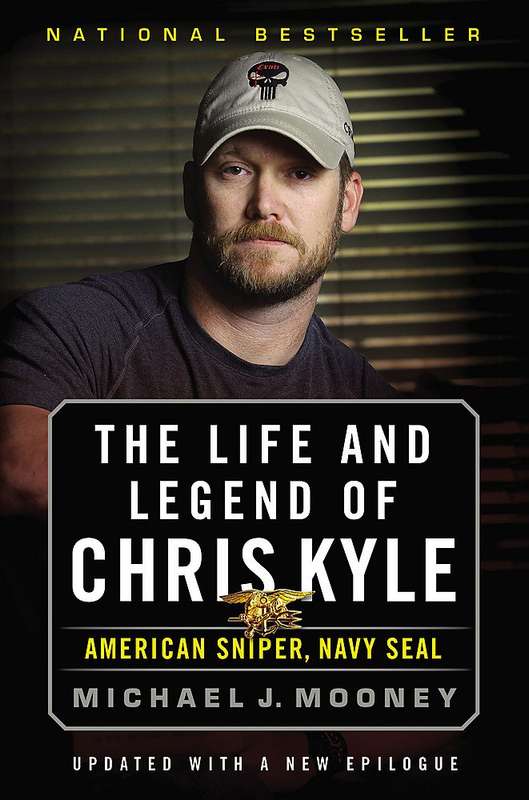 The Life and Legend of Chris Kyle: American Sniper Navy Seal - Michael J. Mooney