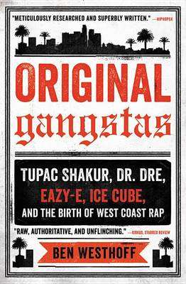 Original Gangstas - Ben Westhoff