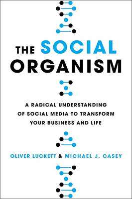 The Social Organism - Oliver Luckett
