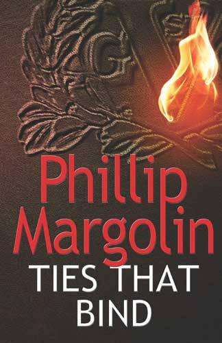 Ties That Bind - Phillip M. Margolin