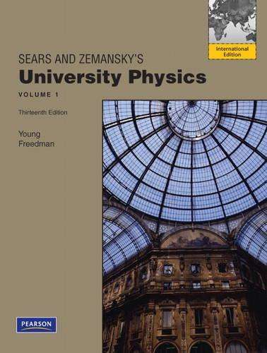 University Physics Volume 1 (Chs. 1-20): International Edition - Hugh D. Young