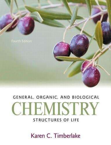 General Organic and Biological Chemistry - Karen C. Timberlake