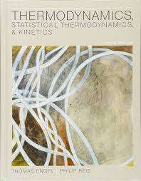 Thermodynamics Statistical Thermodynamics & Kinetics - Thomas Engel