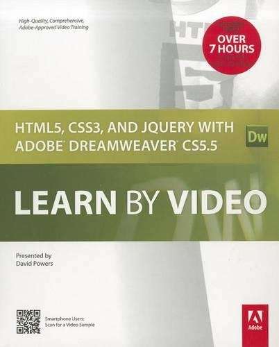 HTML5 CSS3 and jQuery with Adobe Dreamweaver CS5.5 Learn by Video - David Powers