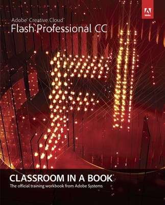 Adobe Flash Professional CC Classroom in a Book - Adobe Creative Team