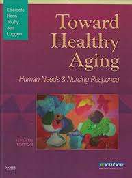 Toward Healthy Aging - Priscilla Ebersole