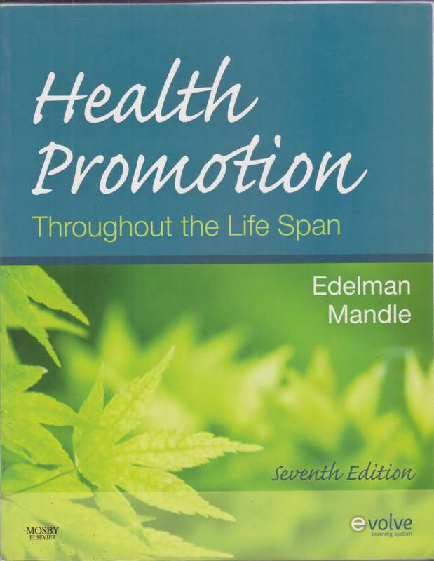 Health Promotion Throughout the Life Span - Carole Lium Edelman