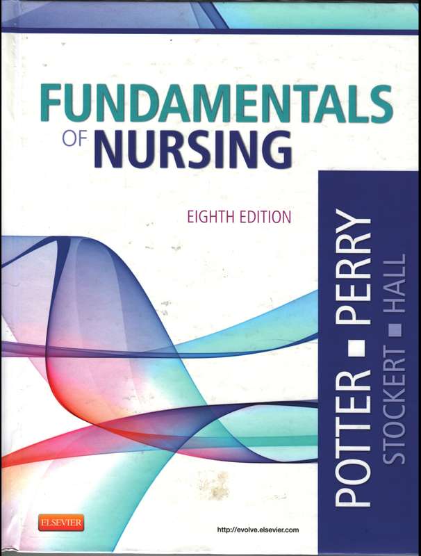 Fundamentals of Nursing - Patricia A. Potter