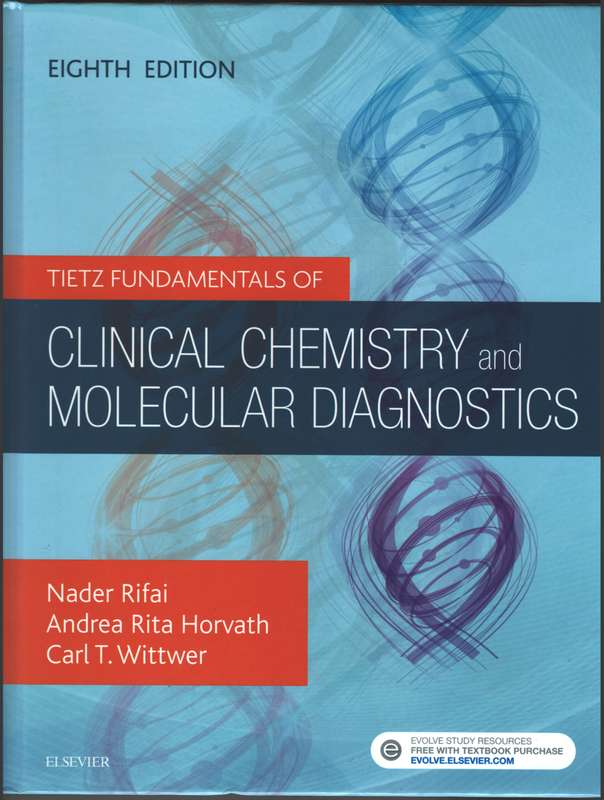 Tietz Fundamentals of Clinical Chemistry and Molecular Diagnostics - Nader Rifai