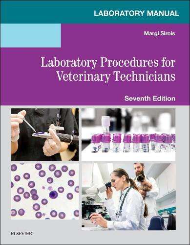 Laboratory Manual for Laboratory Procedures for Veterinary Technicia - Margi Sirois