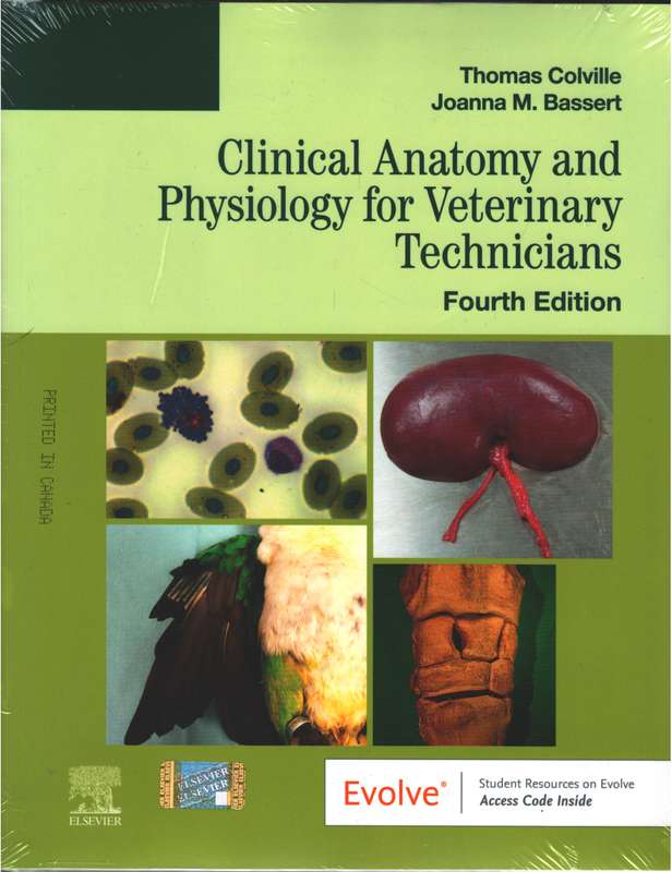Clinical Anatomy and Physiology for Veterinary Technicians 4th Editi - Thomas P. Colville &amp; Joa