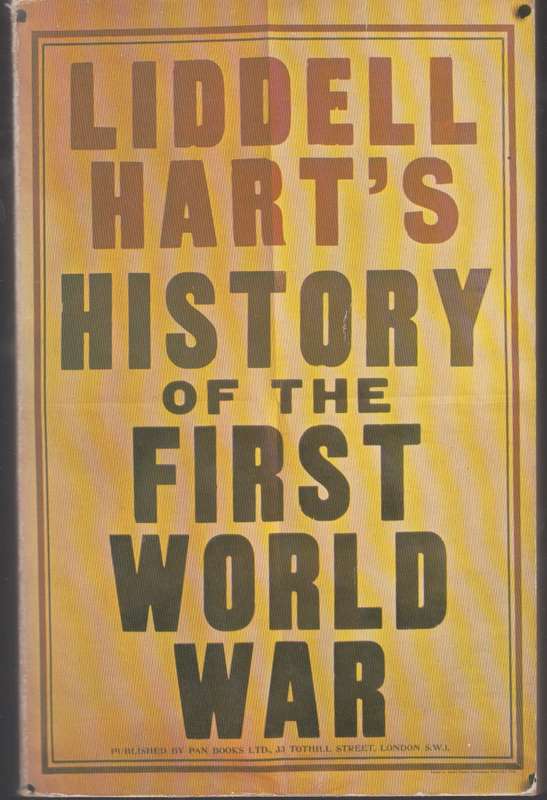 Liddel Hart's history of the first world war - B.H. Liddel Hart