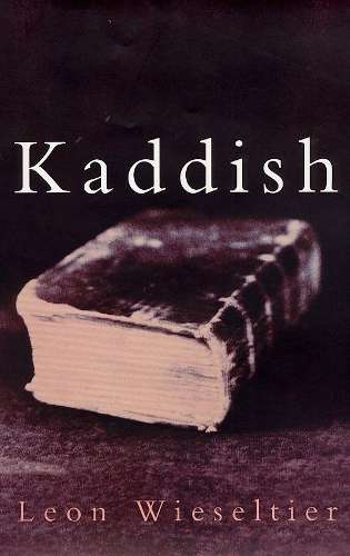 Kaddish - Leon Wieseltier