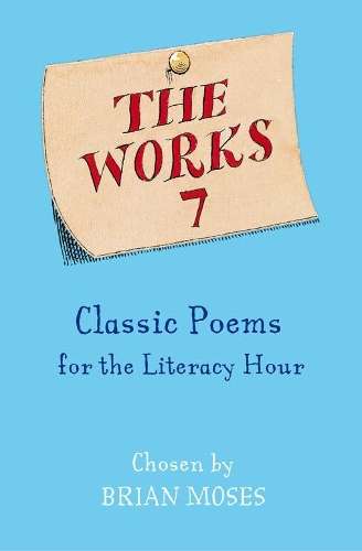 The Works 7 - Brian Moses