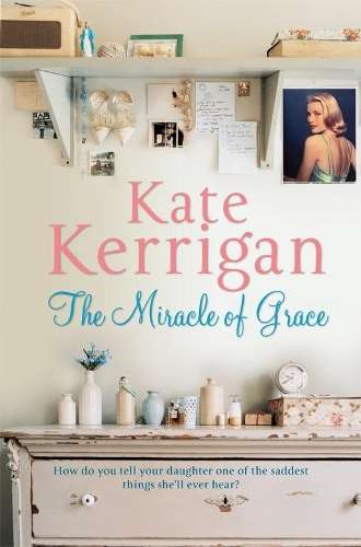 The Miracle of Grace - Kate Kerrigan