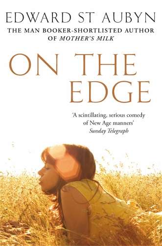 On The Edge - Edward St Aubyn
