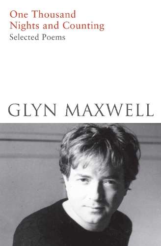 One Thousand Nights and Counting - Glyn Maxwell