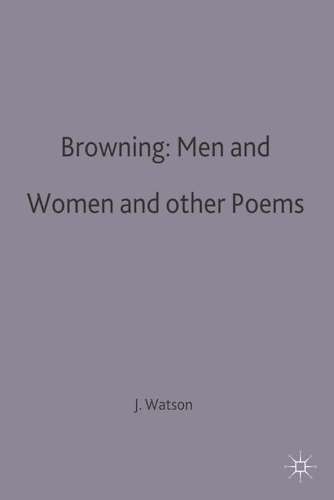 Browning: Men and Women and other Poems - WATSON,JR
