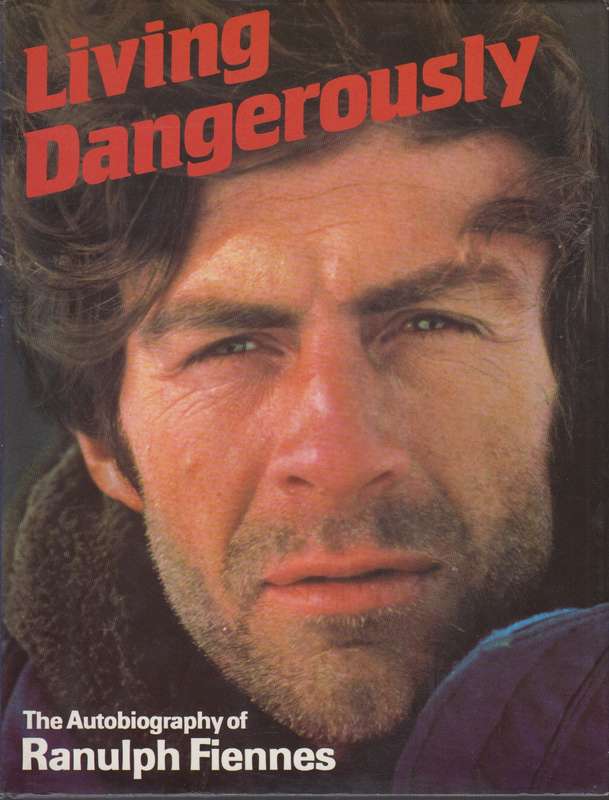 LIVING DANGEROUSLY - FIENNES,R