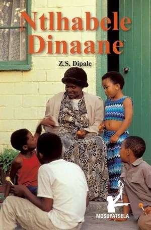 Ntlhabele dinaane : Ntlhabele Dinaane - DIPALE,ZS