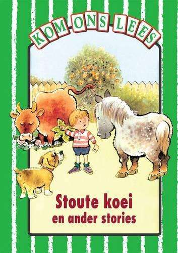 Stoute Koei En Ander Stories : Gr 2: Reader - OXFORD-KOMONSLEES