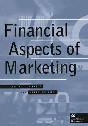 Financial Aspects of Marketing - Ruth A. Schmidt