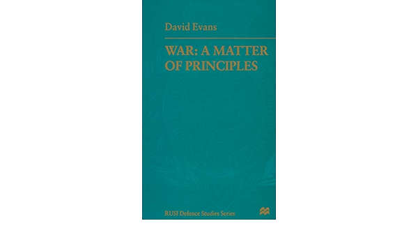 War: A Matter of Principles - David Evans