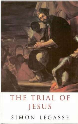 The Trial of Jesus - Simon Legasse