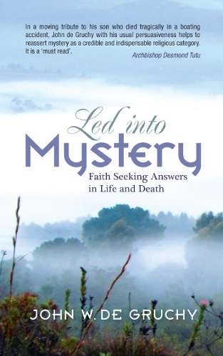 Led into Mystery - John De Gruchy