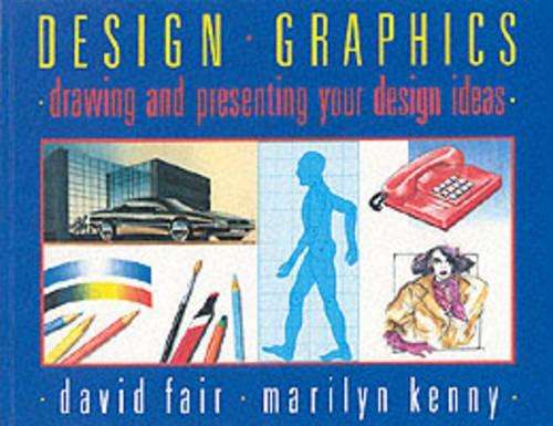 DESIGN GRAPHICS DRAWING & PRESENT IDEAS SECONDHAND - FAIR,D