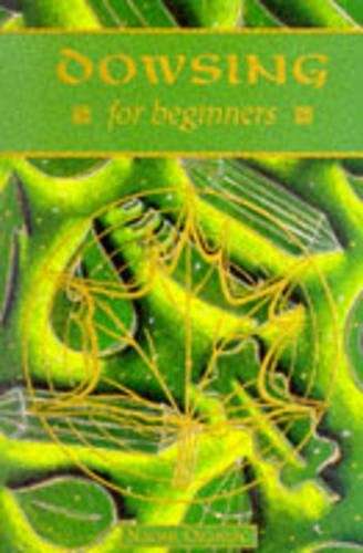 Dowsing for Beginners - Naomi Ozaniec