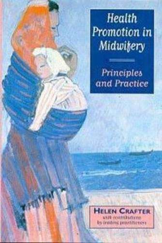 Health Promotion in Midwifery - Helen Crafter