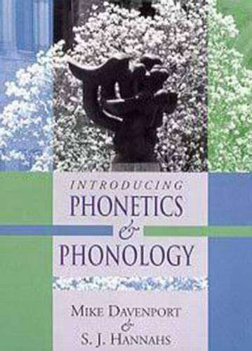 Introducing Phonetics and Phonology - Mike Davenport