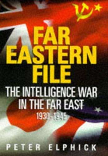 Far Eastern File - Peter Elphick