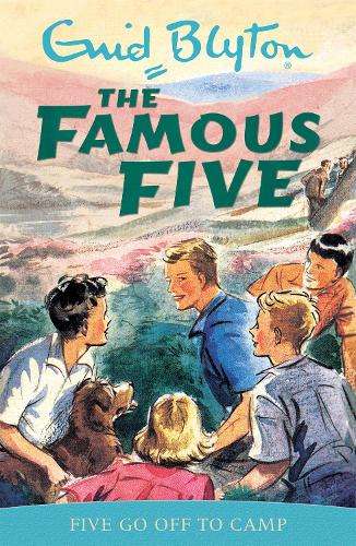 Famous Five: Five Go Off To Camp: Book 7 - Enid Blyton