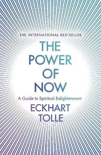 The Power of Now - Eckhart Tolle