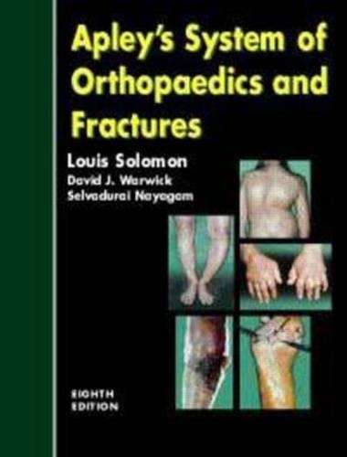 Apley's System of Orthopaedics and Fractures - David J. Warwick