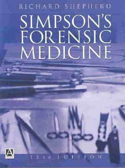Simpson's Forensic Medicine - Richard Shepherd