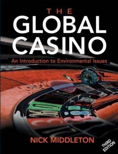 The Global Casino 3ed An Introduction to Environmental Issues - Nick Middleton