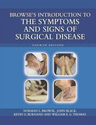Browse's Introduction to the Symptoms & Signs of Surgical Disease 4t - John Black