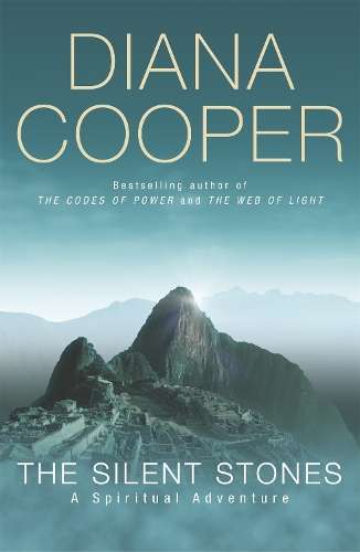 The Silent Stones - Diana Cooper