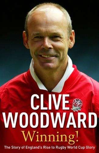 Winning! - Clive Woodward