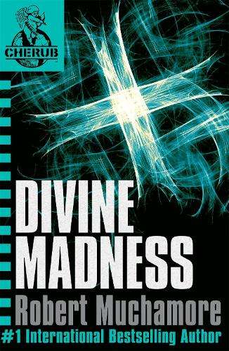 CHERUB: Divine Madness - Robert Muchamore