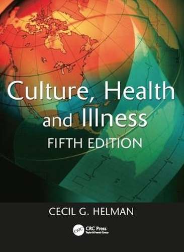Culture Health and Illness Fifth edition - Cecil G. Helman
