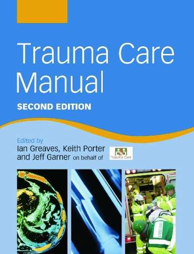Trauma Care Manual - Ian Greaves
