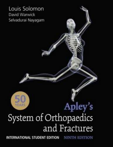 Apley's System of Orthopaedics and Fractures - Emeritus Professor of Orthop