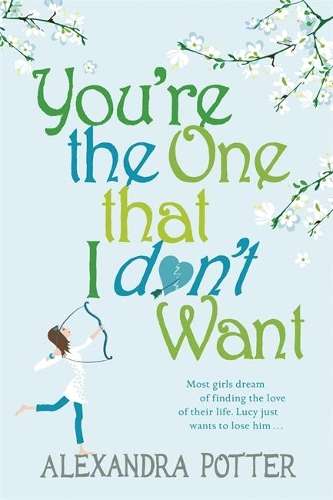 \You're the One that I don't want: A hilarious - N"
