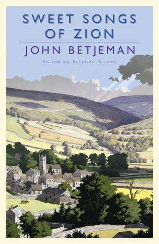 Sweet Songs of Zion - John Betjeman