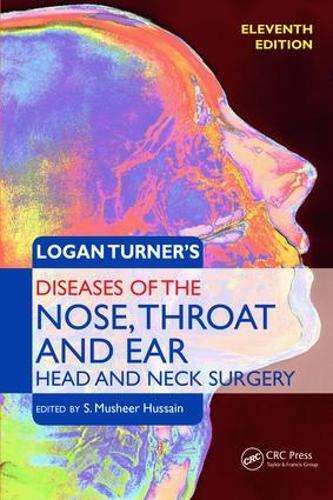 Logan Turner's Diseases of the Nose Throat and Ear Head and Neck Sur - LOGANTURNER