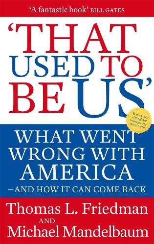 That Used To Be Us - Thomas L. Friedman